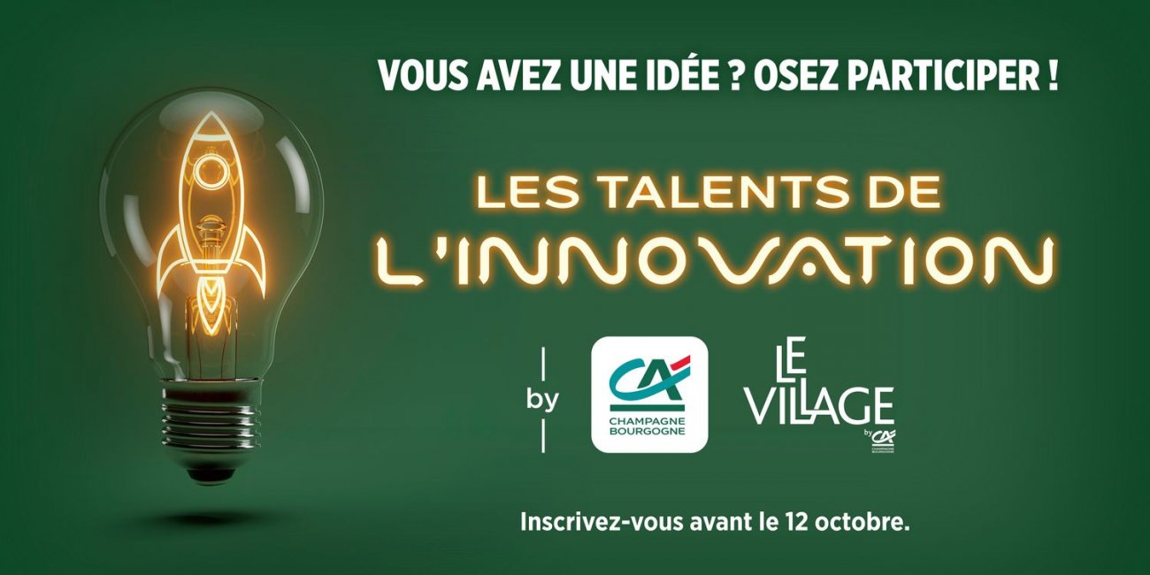 BOURGOGNE : Lancement des Talents de l'Innovation du Crédit agricole